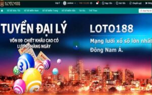 Lô đề loto188 - Sản phẩm có sức hút lớn tại Châu Á