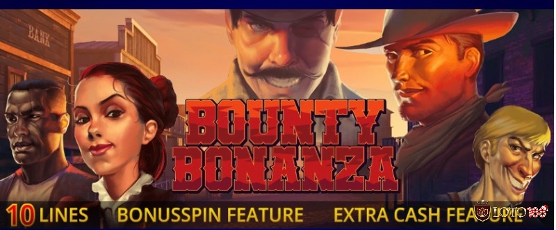 Bounty Bonanza: Game slot chủ đề cao bồi miền Tây hấp dẫn