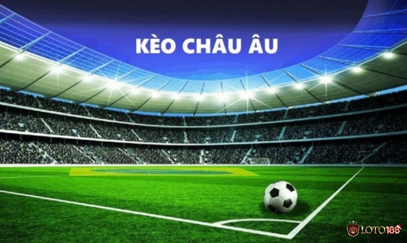 Thuật ngữ cá độ trong kèo châu Âu cho anh em