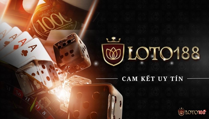 Loto188 nhà cái uy tín chất lượng trên thị trường Việt Nam