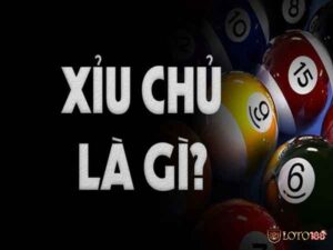 Xỉu chủ là gì? Soi cầu xỉu chủ 2 miền dễ trúng nhất