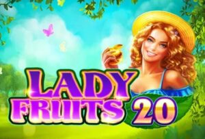 Lady Fruits 20 - Trải nghiệm slot chủ đề trái cây vui tươi