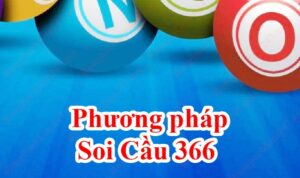 Soi cầu lô kép 366 - Phương pháp soi cầu chuẩn xác 100%