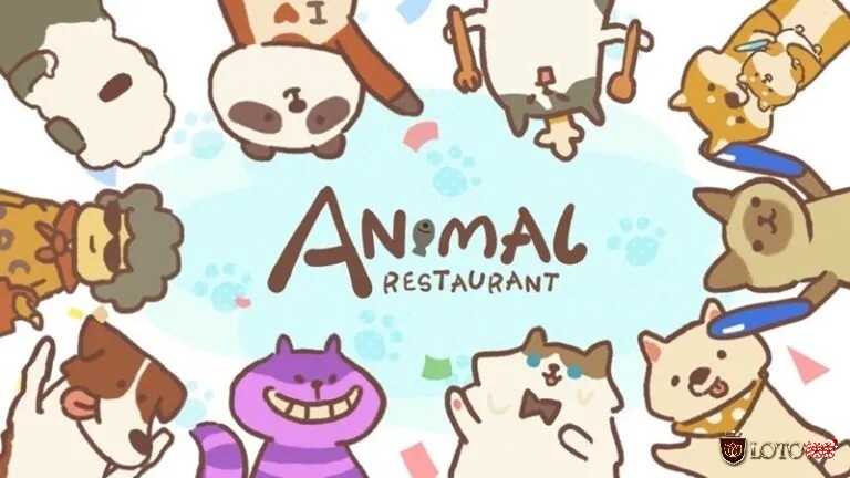 Animal Restaurant là game phục vụ nhà hàng hay nhất với sự đồng hành của những người bạn đáng yêu