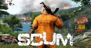 SCUM: Vị vua mới game battle royale sinh tồn vượt ngục